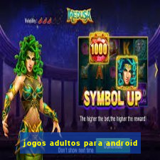 jogos adultos para android